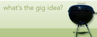what's the gig idea?