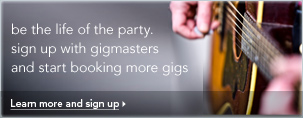 sign up with gigmasters and start booking more gigs